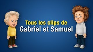 Tous les clips de Gabriel et Samuel [upl. by Gelhar]