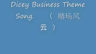 Dicey Business Theme Song [upl. by Uzzial553]