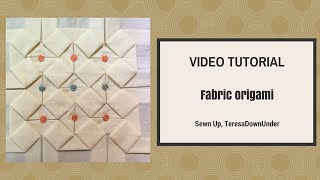 Fabric origami tutorial [upl. by Arremat336]