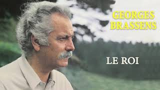 Georges Brassens  Le roi Audio Officiel [upl. by Wiskind]