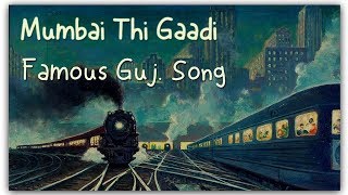 Mumbai Thi Gadi Aavi Re  Navratri Special Song  Mumbai Thi Gadi Avi Re Gujarati Garba [upl. by Gert]