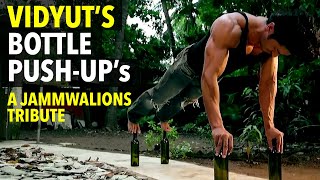 Vidyuts Bottle PushUps  A Jammwalions Tribute  Kalaripayattu  Martial Arts [upl. by Quita]