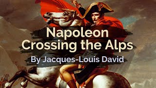 Napoleon Crossing the Alps Painting  Details and History [upl. by Prent261]