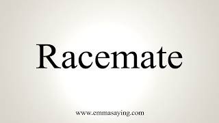 How To Pronounce Racemate [upl. by Etom]