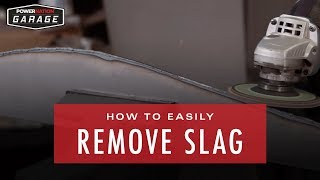 How To Easily Remove Slag [upl. by Kilar]