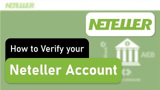 How to Verify a Neteller Account  Step by Step Tutorial [upl. by Anadal]