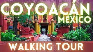 Coyoacan Virtual Tour 4K Best Neighborhood in Mexico City [upl. by Shenan]