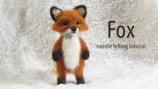 Fox Needle Felting Tutorial [upl. by Pappano]