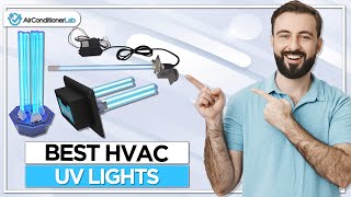 7 Best HVAC UV Lights For Air Purification [upl. by Myrtia]