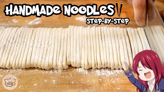 How To Make Noodles FROM SCRATCH with Bonus Recipe [upl. by Ecar]