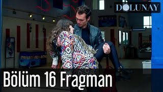 Dolunay 16 Bölüm Fragman [upl. by Yoccm]