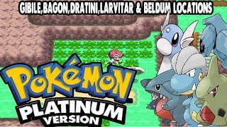 Pokemon Platinum  GibleBagonDratiniLarvitar amp Beldum Locations ALL PSEUDOLEGENDARIES [upl. by Rushing826]