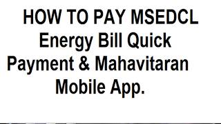 MSEDCL Quick Bill Payment amp Mobile App [upl. by Naud]