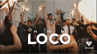 HWB  Loco Official Music Video [upl. by Anum]