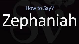 How to Pronounce Zephaniah CORRECTLY [upl. by Zilef646]