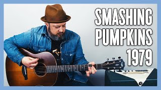 Smashing Pumpkins 1979 Guitar Lesson and Tutorial [upl. by Demmy]