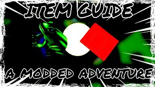 UPDATED ITEM GUIDE IN A MODDED Adventure   Roblox A MODDED Adventure [upl. by Nicolais42]