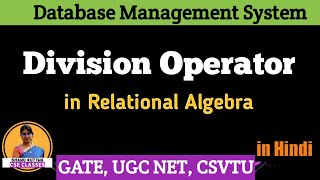 L316 Division Operator in Relational Algebra  Examples  DBMS  Shanu Kuttan [upl. by Zeb]