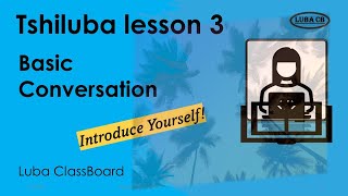 Tshiluba Lesson 3 Basic Conversation  Introduce yourself [upl. by Caryn]