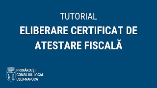 Tutorial cum se eliberează online certificatul de atestare fiscală [upl. by Iznek878]