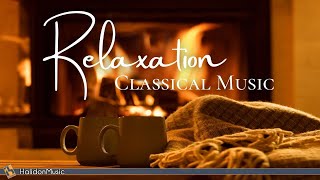 4 Hours Classical Music for Relaxation [upl. by Bhatt]