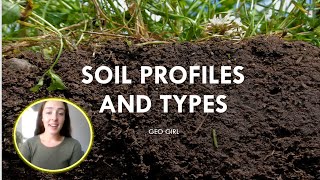 Soil Profiles and Types  GEO GIRL [upl. by Nnaul83]