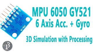 Arduino MPU6050 GY521 6 Axis Accelerometer  Gyro 3D Simulation with Processing [upl. by Durarte]