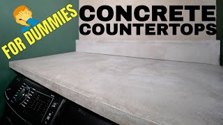 DIY Concrete Countertops For DUMMIES [upl. by Fantasia104]