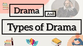 Drama and Types of Drama [upl. by Artemisia429]