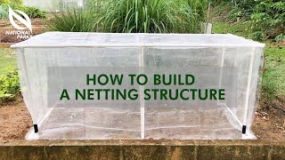 How To Build A Netting Structure  Gardeners Day Out [upl. by Bohon]