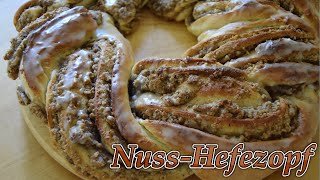 NussHefezopf I Rezept [upl. by Ecnarrot]