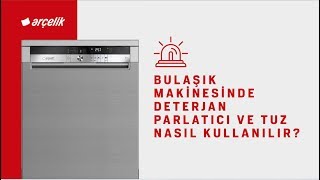 Bulaşık Makinesinde Deterjan Parlatıcı ve Tuz Nasıl Kullanılır [upl. by Anaytat]