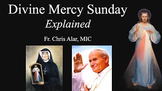 Divine Mercy Sunday Explained  Explaining the Faith [upl. by Eldridge]