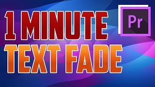 Premiere Pro CC  How to do Text Fade In and Out [upl. by Enomal]