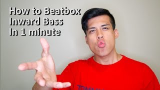 How To Beatbox Inward Bass in 1 Minute [upl. by Llorrad]