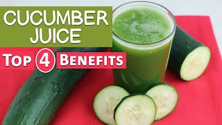 Top 4 Reasons to Drink Cucumber Juice [upl. by Minta496]