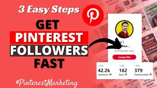 How to Increase Pinterest Followers Fast 3 Steps  Get Pinterest Followers  Pinterest Marketing [upl. by Atinal]