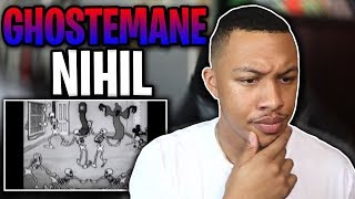 GHOSTEMANE  Nihil Reaction Video [upl. by Hastie]