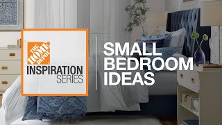 11 Simple Small Bedroom Ideas  The Home Depot [upl. by Angus]