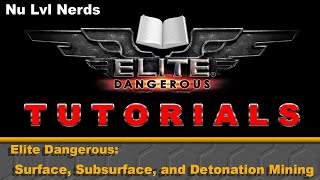 Elite Dangerous Guide to Surface Subsurface and Detonation Mining [upl. by Pacian]