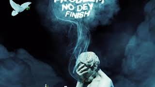 EriggaProblem No Dey Finish Official Audio HD [upl. by Acinnej]