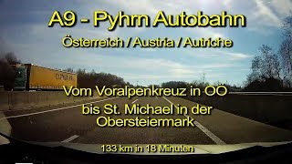 A9 – Pyhrn Autobahn – Vom Voralpenkreuz bis St Michael – Österreich – Komplett Timelapse [upl. by Gamaliel285]