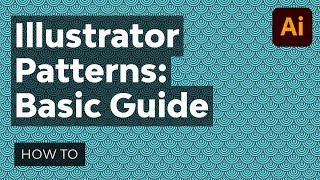 Adobe Illustrator Patterns A Basic Guide [upl. by Hoashis]