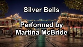 Silver Bells  Martina McBride lyrics [upl. by Airdnua]