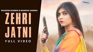 Zehri Jatni  Masoom Sharma  Manisha Sharma  Sonika Singh  New Haryanvi Songs Haryanavi 2021 [upl. by Hteazile]