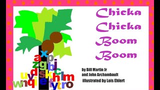 Chicka Chicka Boom Boom by Bill Martin JR and John Archambault  Read Aloud [upl. by Niai764]