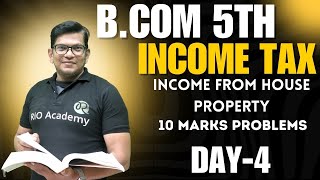 BCOM 5th Semester Income tax 1  Day 4 Income from House property  By Rio sir  bcom [upl. by Katha374]