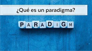 ¿Qué son los paradigmas paradigmas paradigma [upl. by Cherri15]