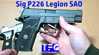 Sig Sauer P226 Legion SAO Review amp Shooting  TheFireArmGuy [upl. by Nonna]