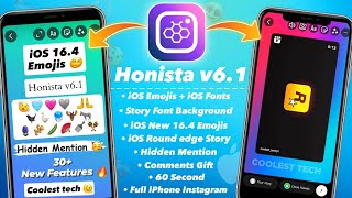 Honista v61 New Update 🔥 Honista New Features iOS 164 Emojis iOS Fonts iPhone Instagram 2023 [upl. by Dinin]